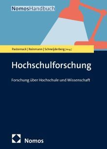 Pasternack/Reinmann/Schneijderberg (Hg.): Hochschulforschung