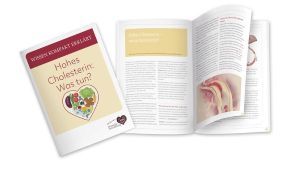 Kompaktes Wissen rund um hohes Cholesterin: der kostenfreie Herzstiftungs-Ratgeber "Hohes Cholesterin: Was tun?"  Deutsche Herzstiftung e. V.